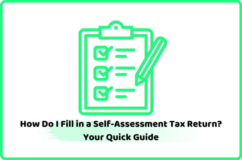 how do i fill in a self-assessment tax return