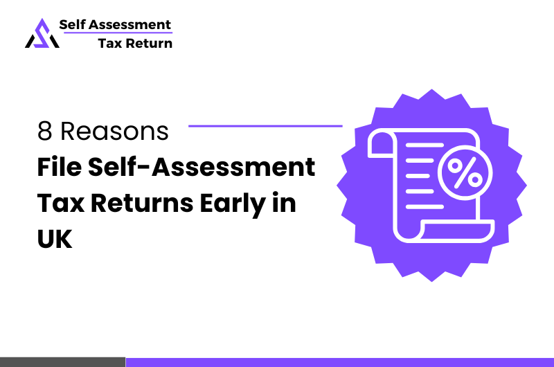 reasons to file Self-Assessment tax returns early