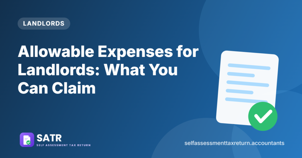 Allowable Expenses for Landlords: What You Can Claim