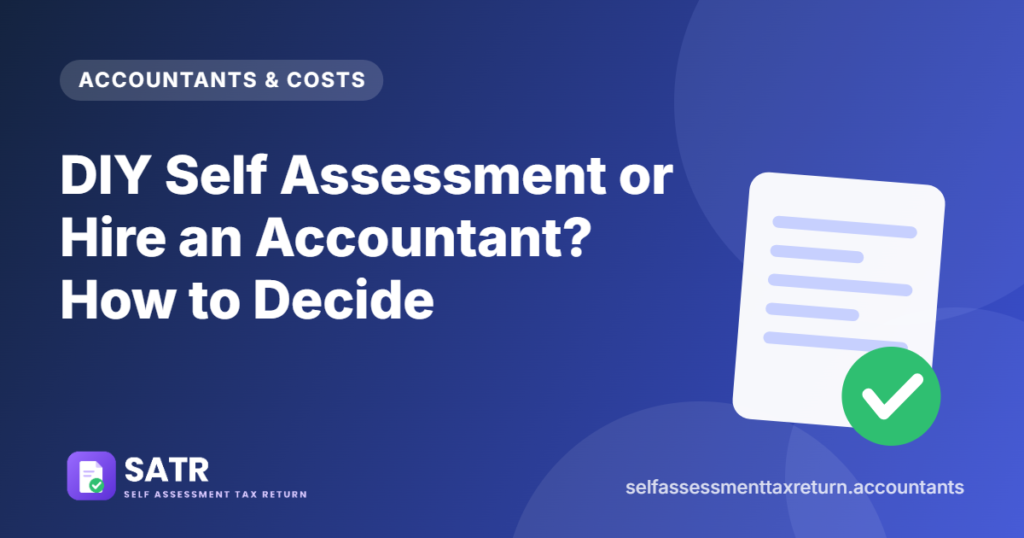 DIY Self Assessment or Hire an Accountant? How to Decide