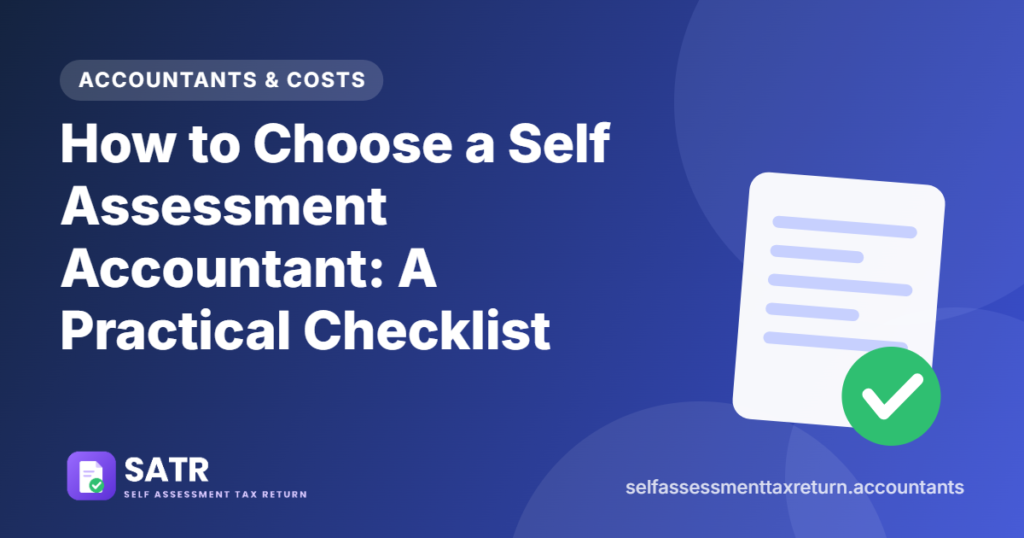 How to Choose a Self Assessment Accountant: A Practical Checklist