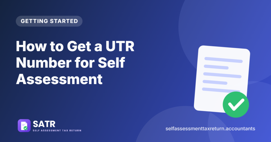 How to Get a UTR Number for Self Assessment