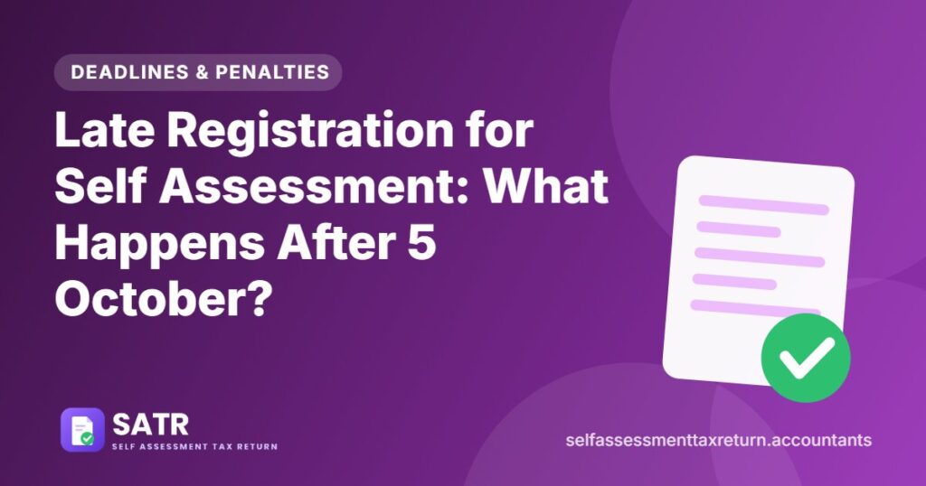 Late Registration for Self Assessment: What Happens After 5 October?