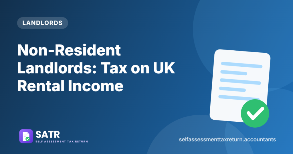Non-Resident Landlords: Tax on UK Rental Income