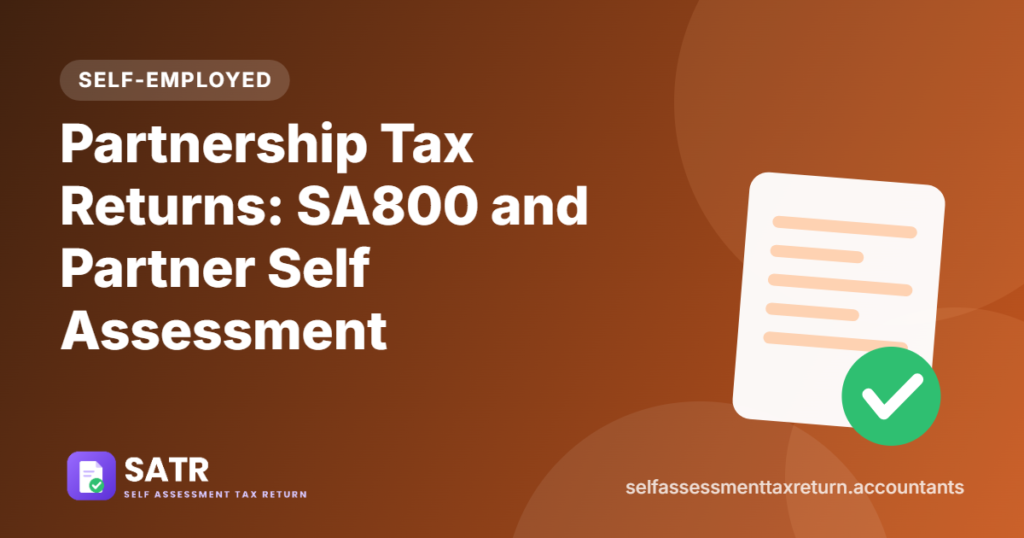 Partnership Tax Returns: SA800 and Partner Self Assessment