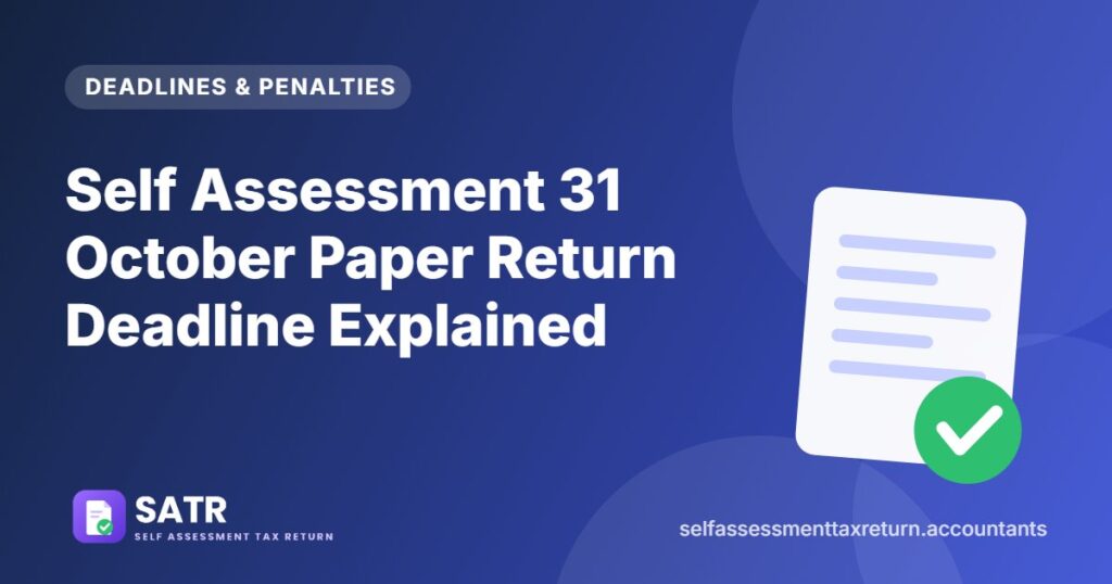Self Assessment 31 October Paper Return Deadline Explained