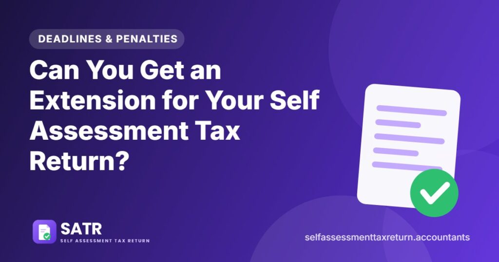 Can You Get an Extension for Your Self Assessment Tax Return?