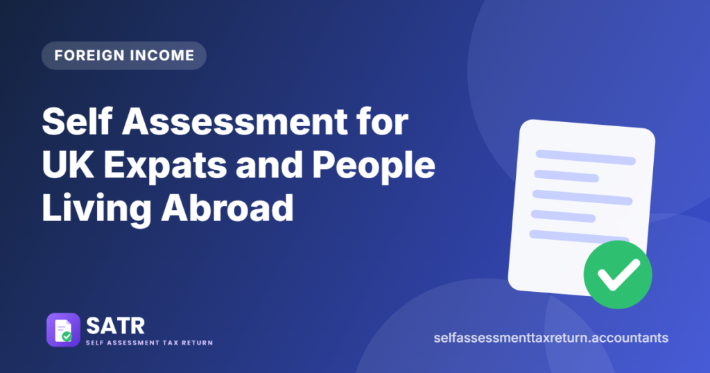 Self Assessment for UK Expats and People Living Abroad