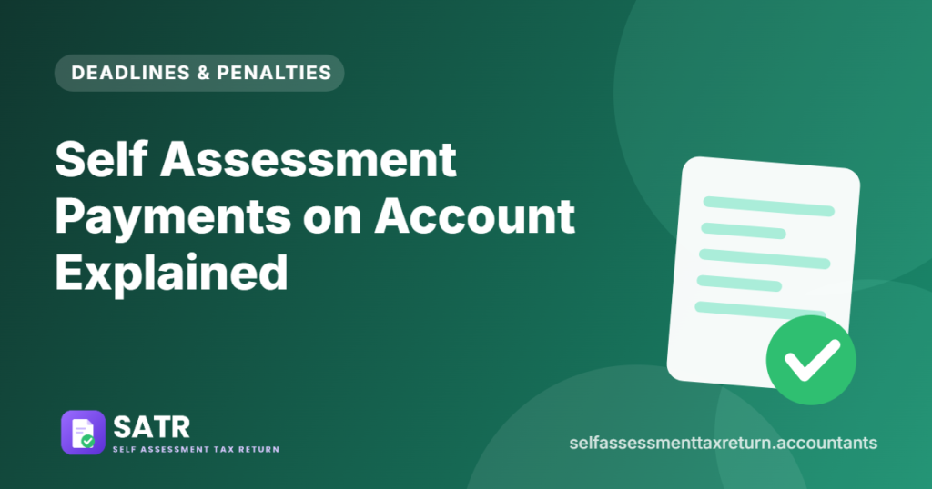 Self Assessment Payments on Account Explained