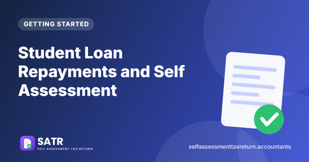 Student Loan Repayments and Self Assessment