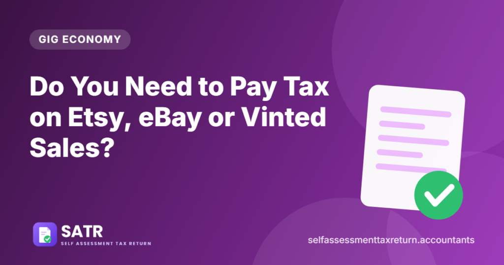 Do You Need to Pay Tax on Etsy, eBay or Vinted Sales?