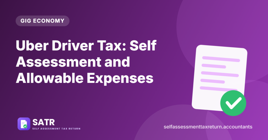Uber Driver Tax: Self Assessment and Allowable Expenses