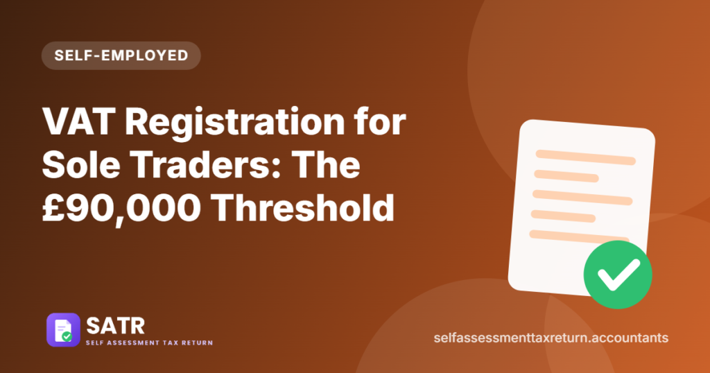 VAT Registration for Sole Traders: The £90,000 Threshold