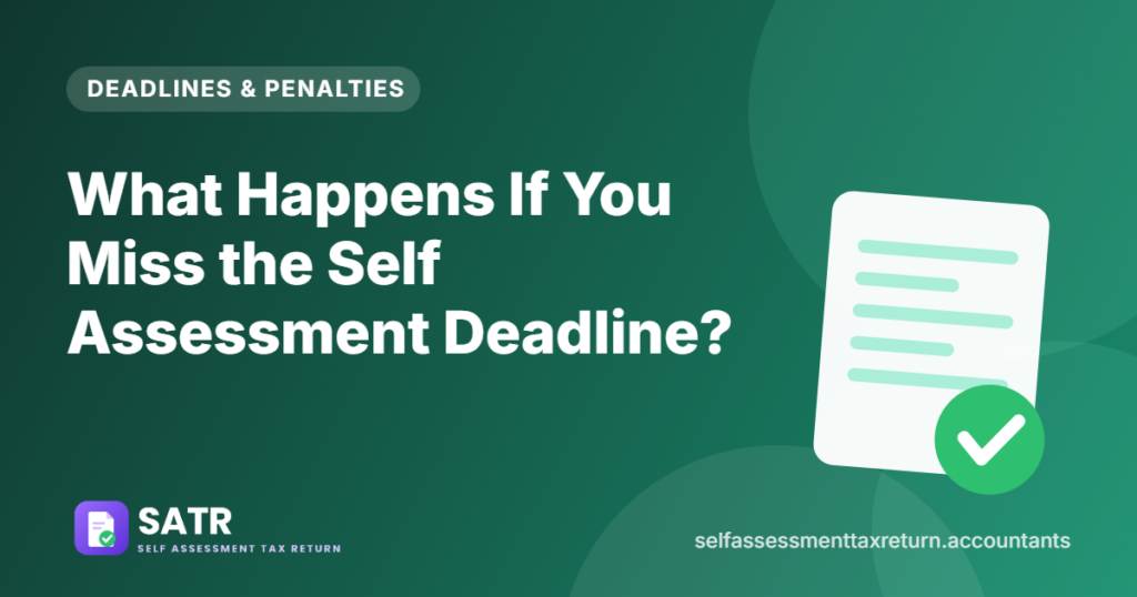 What Happens If You Miss the Self Assessment Deadline?