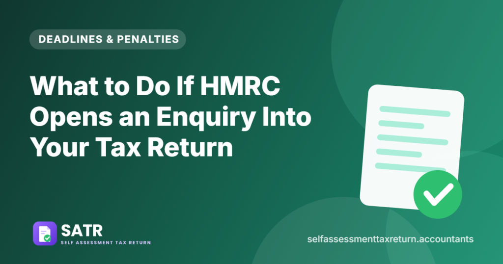 What to Do If HMRC Opens an Enquiry Into Your Tax Return